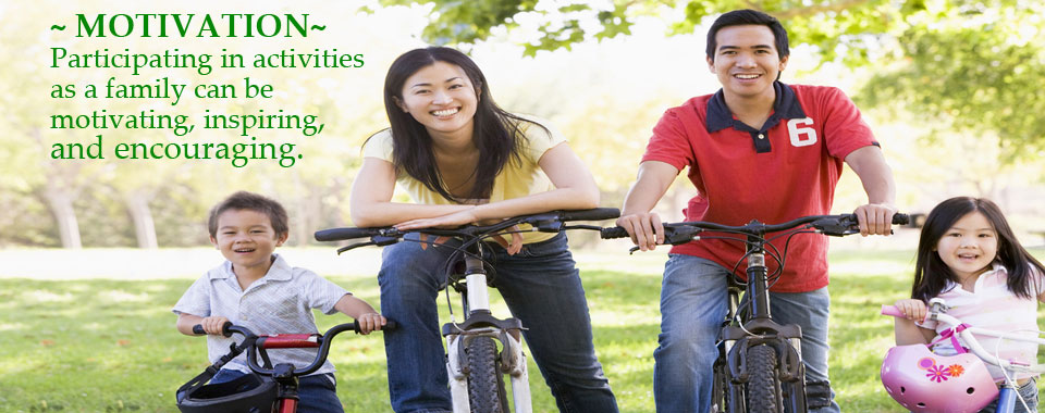 Motivation-Participating in activities as a family can be encouraging